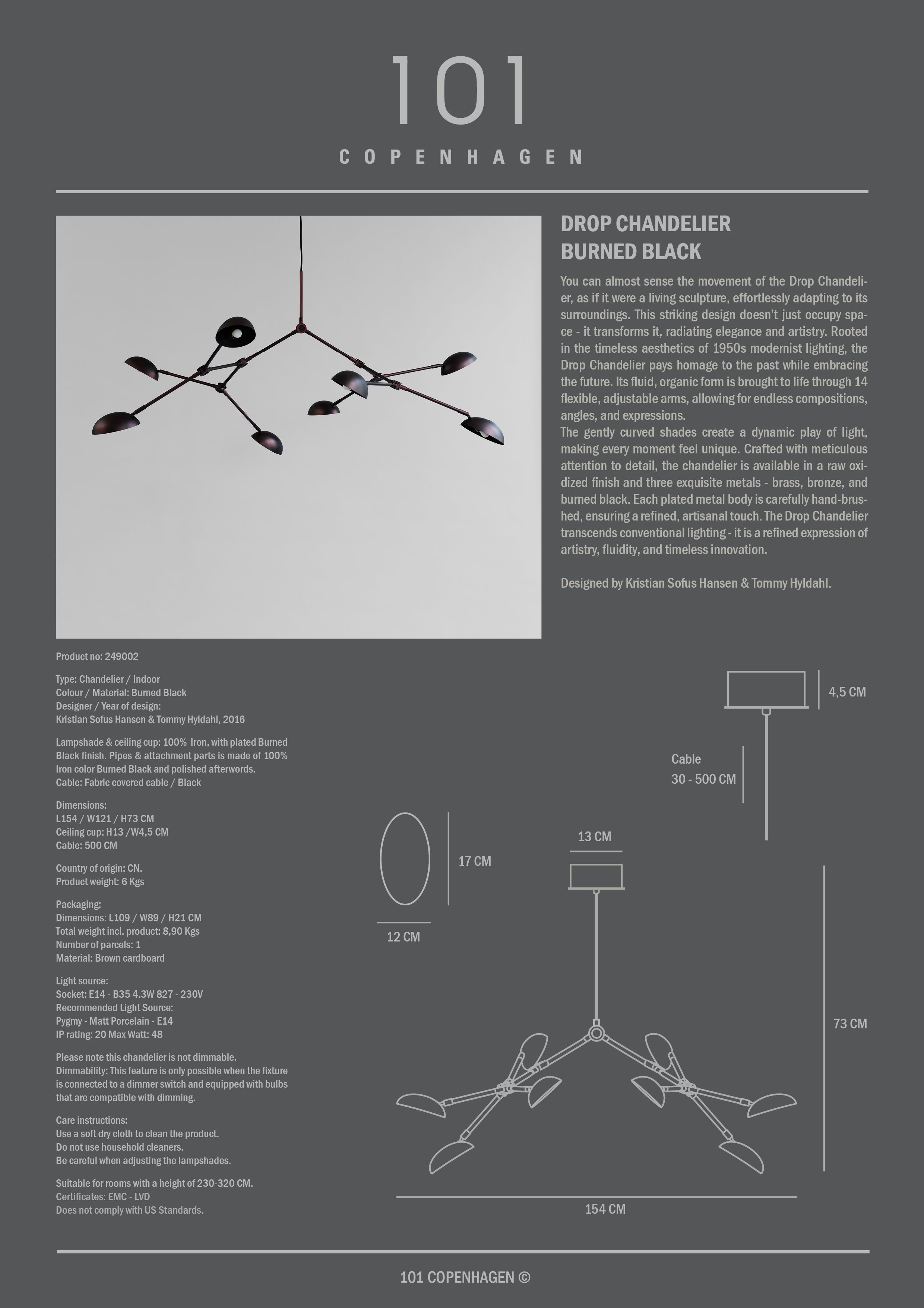 Drop chandelier burned black